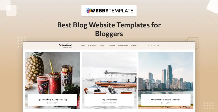Explore The Best 15+ Blog Website Templates for Bloggers