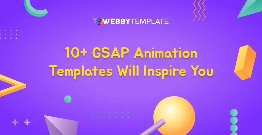 10+ GSAP Animation Templates Will Inspire You (2025 Best Collection)